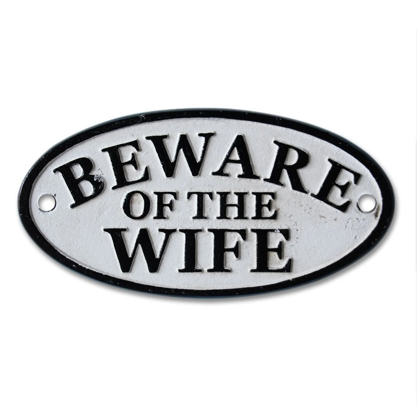 Beware of Wife Sign | Cast Iron