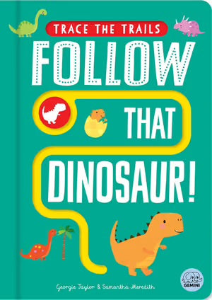 Follow that Dinosaur!