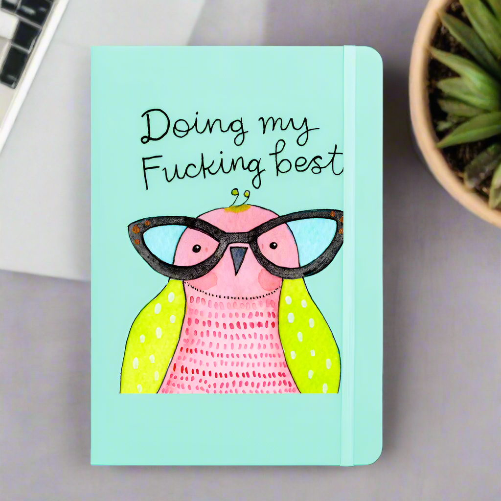 Doing My Fu*king Best Bird Notebook