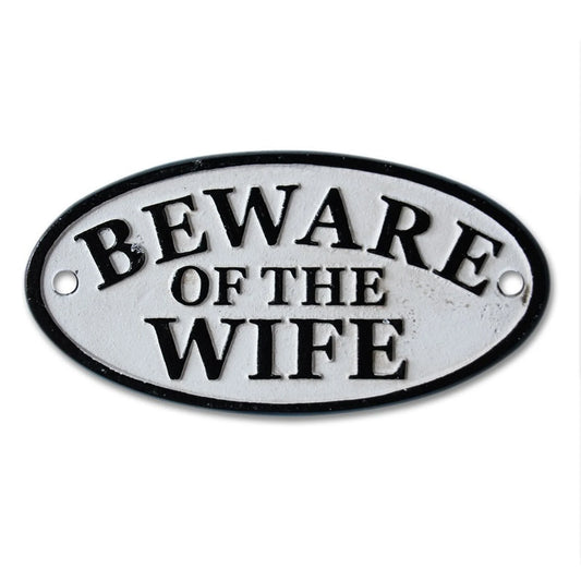 Beware of Wife Sign | Cast Iron