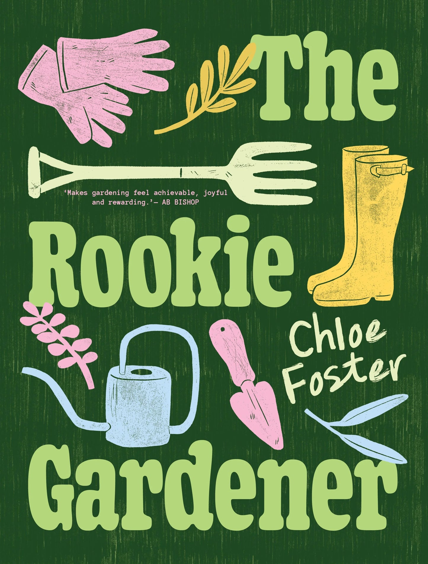 The Rookie Gardener