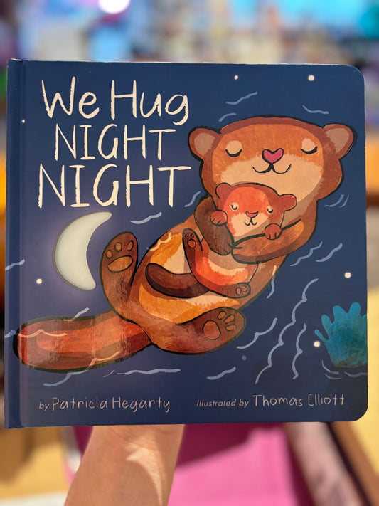 We Hug Night Night