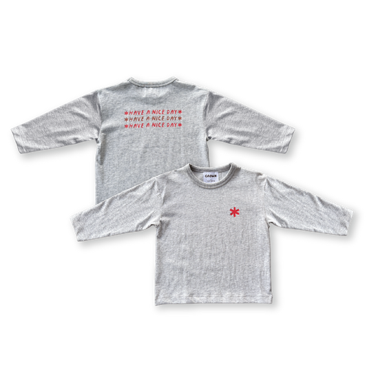 Organic Have A Nice Day LS Tee | Grey Marle
