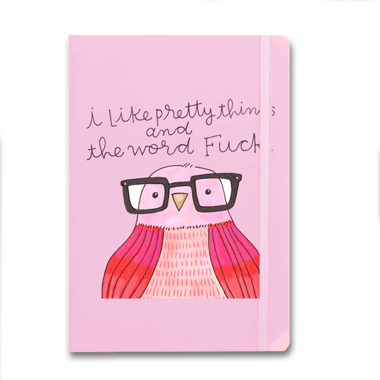 I like pretty things and the word f*ck | Derpy Bird Notebook