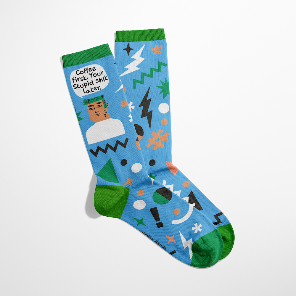 **COMING SOON**  Coffee First, Your Stupid Shit Later | Grumpy Bastard Socks