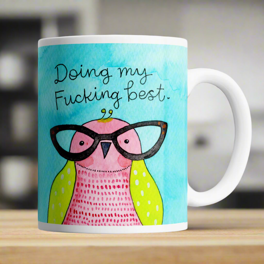 Doing My F*cking Best | Derpy Bird Mug